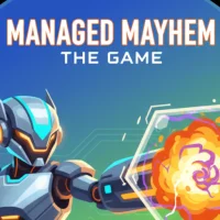 Managed Mayhem